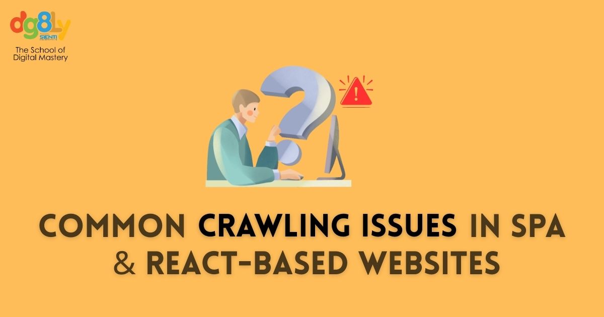 Common Crawling Issues in SPA & React-Based Websites